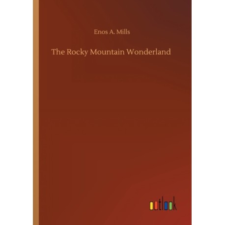 The Rocky Mountain Wonderland
