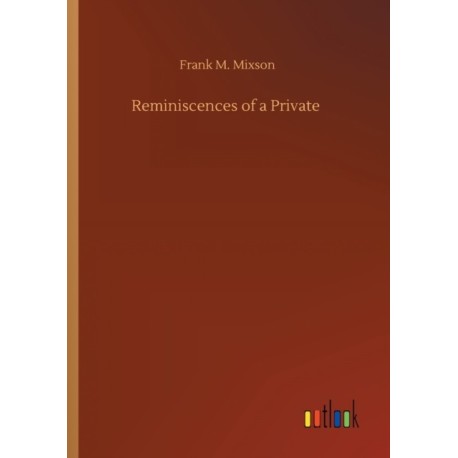 Reminiscences of a Private