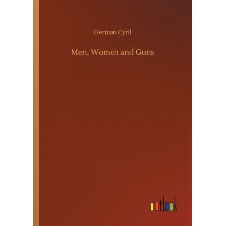 Men, Women and Guns