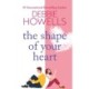 The Shape of Your Heart: A completely heartbreaking new novel from Debbie Howells