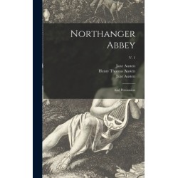 Northanger Abbey: and Persuasion- v. 1