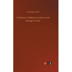 Yorkshire Oddities Incidents and Strange Events