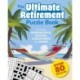 The Ultimate Retirement Puzzle Book: Includes Wordsearch, Sudoku, Codewords and More!