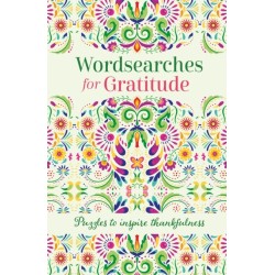 Wordsearches for Gratitude: Puzzles to Inspire Thankfulness