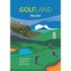 GOLFLAND IRELAND: the guide to every Irish golf course