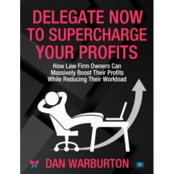 Delegate Now to Supercharge Your Profits