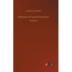 Memoirs of Count Grammont: Volume 3
