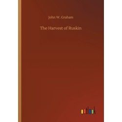 The Harvest of Ruskin