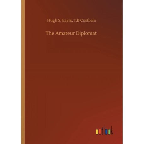 The Amateur Diplomat