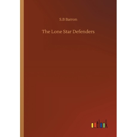 The Lone Star Defenders