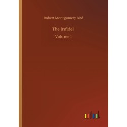 The Infidel: Volume 1