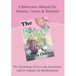 The Blinks Love Manual: A Reference Manual For Parents, Carers and Teachers