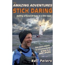 The Amazing Adventures of Stick Daring: Sailing around Britain in a £50 boat