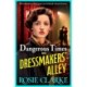 Dangerous Times on Dressmakers' Alley: The start of a gritty historical saga series from BESTSELLER Rosie Clarke