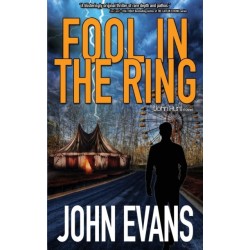 Fool In The Ring: A John Hunt Novel