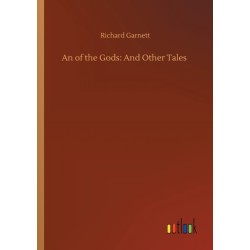 An of the Gods: And Other Tales
