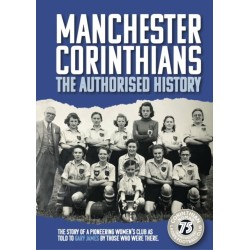 Manchester Corinthians The Authorised History
