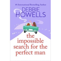 The Impossible Search for the Perfect Man: A completely heartbreaking, uplifting book club read from Debbie Howells