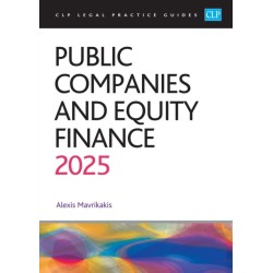 Public Companies and Equity Finance 2025: CLP Legal Practice Course Guides