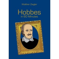 Hobbes in 60 Minutes: Great Thinkers in 60 Minutes