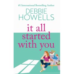 It All Started With You: A heartbreaking, uplifting read from Debbie Howells