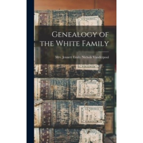 Genealogy of the White Family