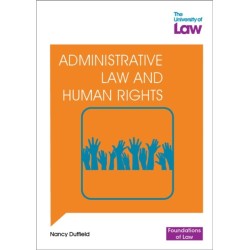 Foundations of Law - Administrative Law and Human Rights