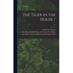 The Tiger in the House /- c.1