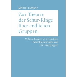 Zur Theorie der Schur-Ringe uber endlichen Gruppen: Untersuchungen an zweiseitigen Nebenklassenringen und CS-Untergruppen