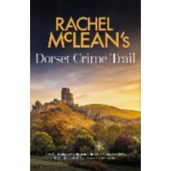 Rachel McLean's Dorset Crime Trail