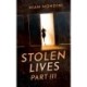 Stolen Lives - Part III