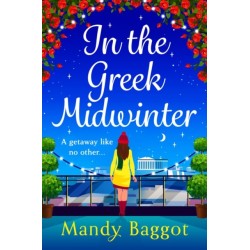 In the Greek Midwinter: A laugh-out-loud winter romance from Mandy Baggot