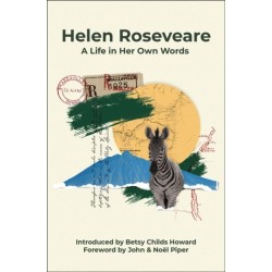 Helen Roseveare: A life in her own words