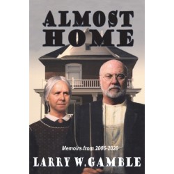 Almost HOME: Memoirs from 2006 - 2020