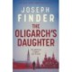 The Oligarch's Daughter: The gripping must-read breakneck thriller ripped from the headlines in 2025