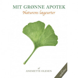 MIT GRØNNE APOTEK: Naturens lægeurter