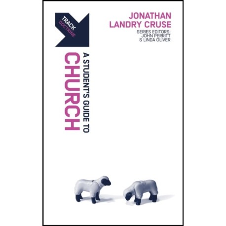 Track: A Student's Guide to the Church: A Student’s Guide to Church