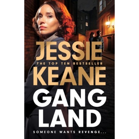 Gangland: the explosive new thriller from Queen of the Underworld Jessie Keane