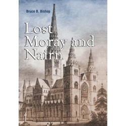 Lost Moray and Nairn