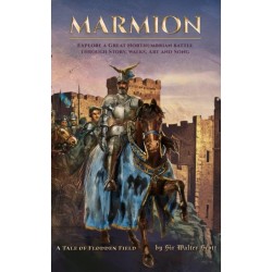 Marmion: Explore a Great Northumbrian Battle through Story, Walks, Art and Song