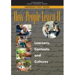 How People Learn II: Learners, Contexts, and Cultures