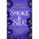 Smoke and Silk: a compulsive historical mystery set in Victorian London