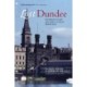 Lost Dundee: Dundee's Lost Architectural Heritage