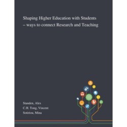 Shaping Higher Education With Students - Ways to Connect Research and Teaching