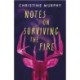 Notes on Surviving the Fire: A razor-sharp, darkly funny literary novel about male violence, a woman's vengeance, and whether killing can ever be justified