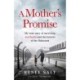 A Mother's Promise: My true story of surviving Auschwitz and the horrors of the Holocaust, the Sunday Times bestseller