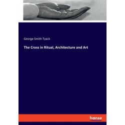 The Cross in Ritual, Architecture and Art