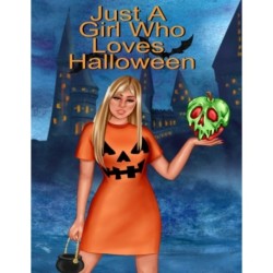 Just A Girl Who Loves Halloween: Fall Composition Book For Spooky & Creepy Haunted House Stories - Best Friend Autumn Journal Gift To Write In Holiday Pumpkin Spice & Maple Recipes, Bewitched Poems & Verses, Quotes - Bestie Autumn Birthday Present For Blo