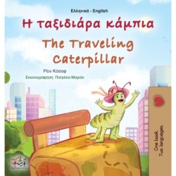 The The Traveling Caterpillar (Greek English Bilingual Children's Book)