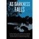 As Darkness Falls
